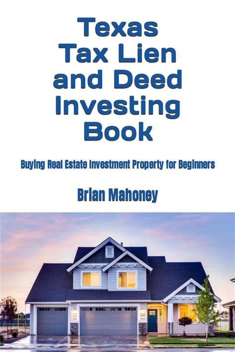 Texas Tax Lien And Deed Investing Book Buying Real Estate Investment Property For Beginners Paperback