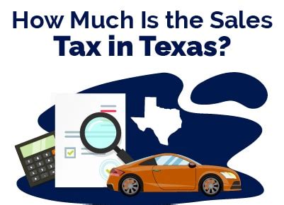 Texas Tx Car Sales Tax State Local Calculator Fees To Consider Find The Best Car Price