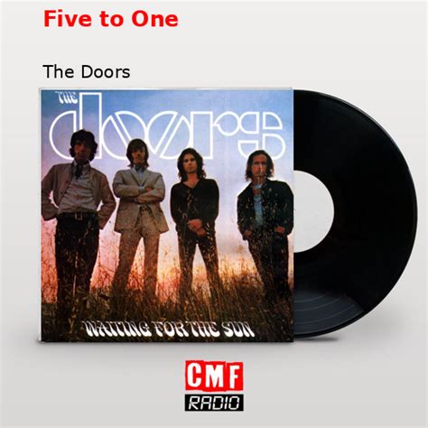 What is the Meaning Behind The Doors Five to One Song and Its Significance?