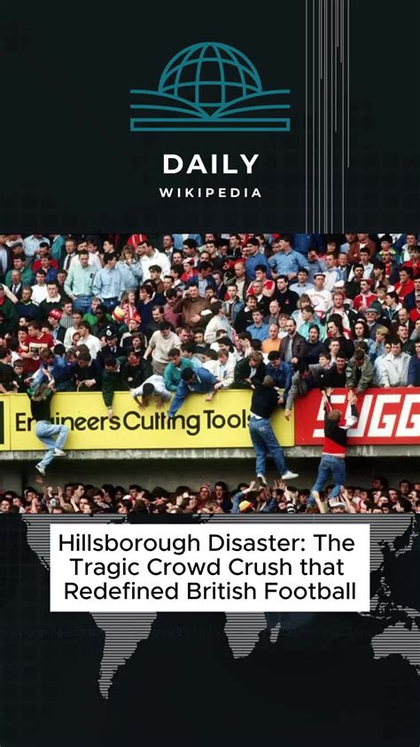The Hillsborough Disaster A Tragic Event In Football History