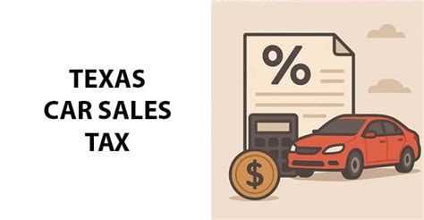 The Texas Car Sales Tax How Much Is It How You Can Pay The Texas Car Sales Tax How Much Is It How You Can Pay