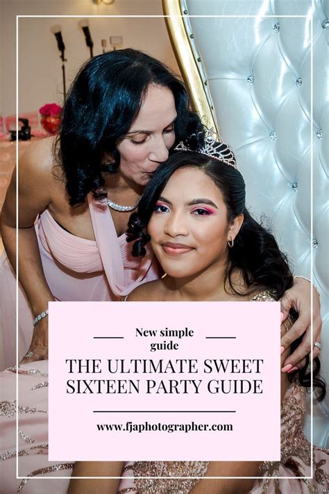 The Ultimate Sweet Sixteen Party Guide The Ultimate Sweet Sixteen Party Guide