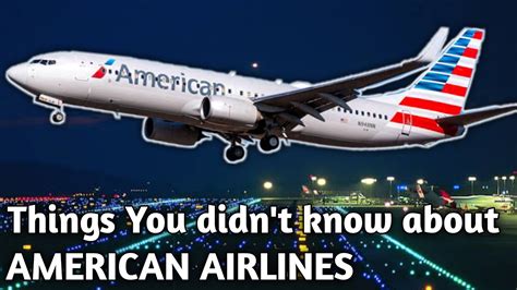 Things You Didn T Know About American Airlines Americanairl Things You Didn T Know About American Airlines Americanairl