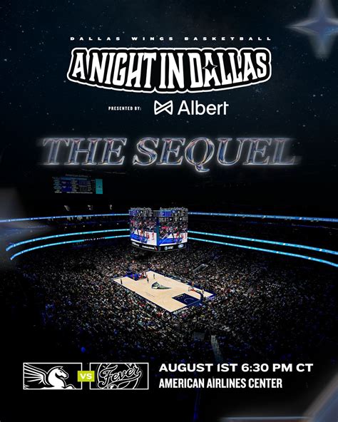 Tickets Are Officially On Sale For A Night In Dallas The Sequel As The Dallas Wings Host The Indiana Fever At American Airlines Center On August 1