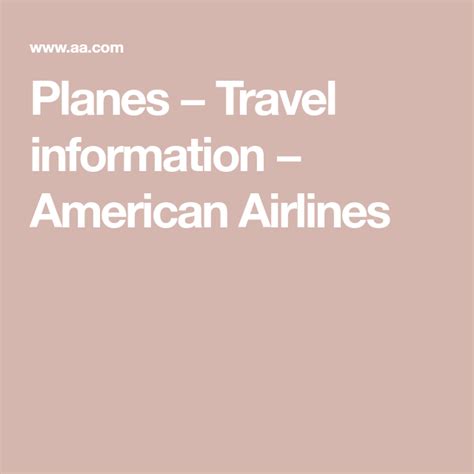 Travel Experience Travel Information American Airlines
