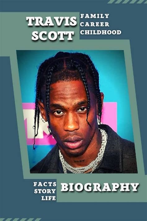 Travis Scott Biography Facts Childhood Family Life Amp Achievements Travis Scott Biography Facts Childhood Family Life Amp Achievements