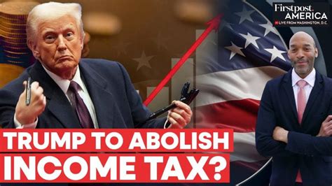Trump Hints At Ending Income Tax For Americans Tariffing Other Nations Firstpost America N18g Trump Hints At Ending Income Tax For Americans Tariffing Other Nations Firstpost America N18g