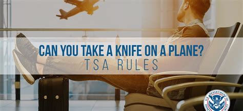 Tsa Knife Rules Can You Take A Knife On A Plane Blade Magazine