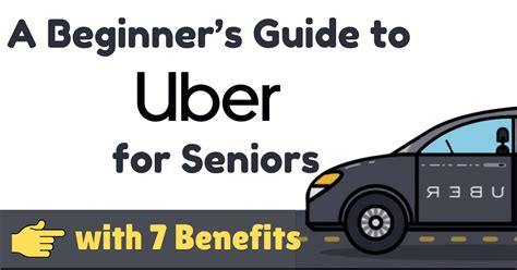Uber For Seniors A Beginner S Guide With 7 Benefits Technology For Seniors Uber For Seniors A Beginner S Guide With 7 Benefits Technology For Seniors