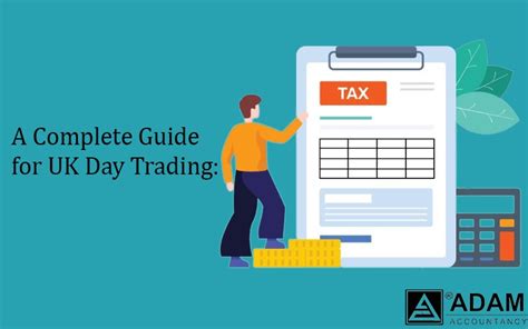 Understanding Uk Day Trading Tax Your Comprehensive Guide
