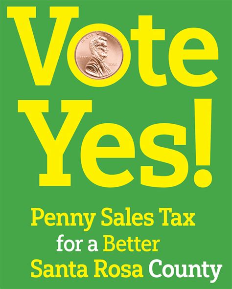 Vote Yes Penny Sales Tax For A Better Santa Rosa County