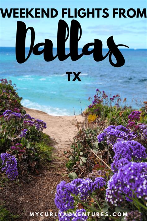 Weekend Trips Just A Flight Away From Dallas My Curly Adventures