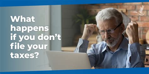 What Happens If You Don T File Taxes What Happens If You Don T File Taxes