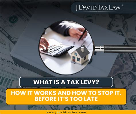 What Is A Tax Levy Implications Types And Resolutions J David Tax Law What Is A Tax Levy Implications Types And Resolutions J David Tax Law