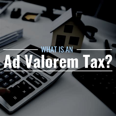 What Is An Ad Valorem Tax Definition Example Thestreet What Is An Ad Valorem Tax Definition Example Thestreet