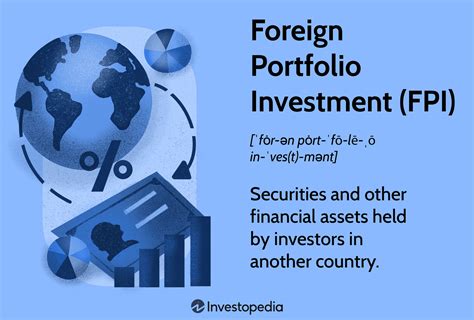 What Is Foreign Portfolio Investment Fpi Benefits And Risks