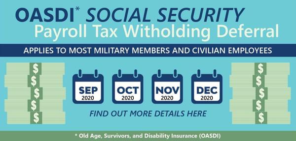 What You Need To Know About The Social Security Tax Withholding Deferral Hill Air Force Base Article Display What You Need To Know About The Social Security Tax Withholding Deferral Hill Air Force Base Article Display