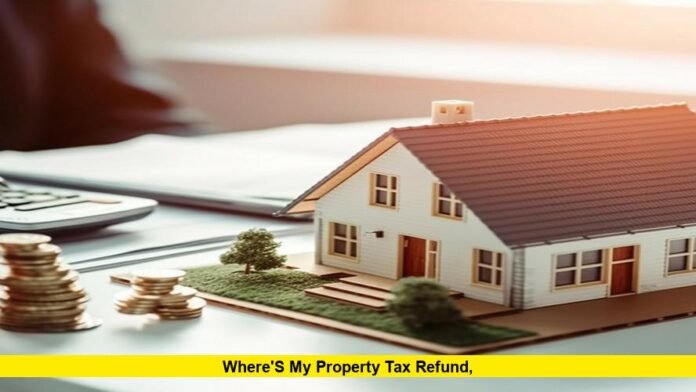 Where's My Property Tax Refund