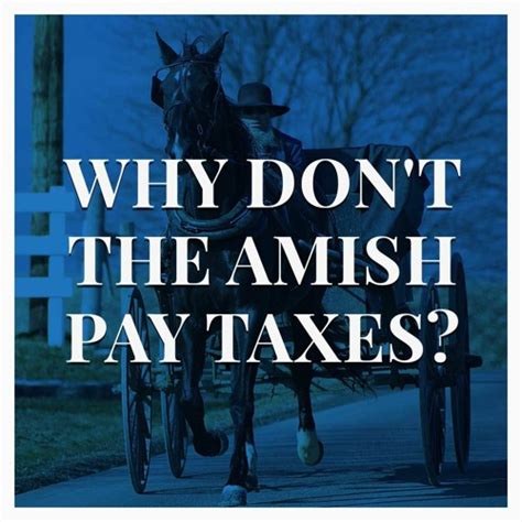 Why Don't The Amish Pay Taxes