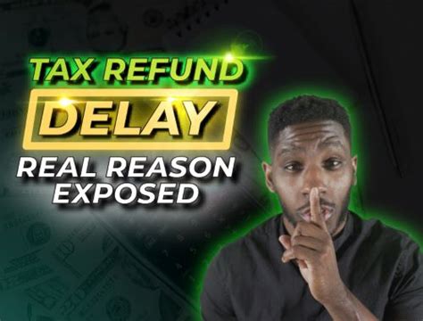 Why You Re Still Waiting For Your Tax Refund 2 Wants To Know