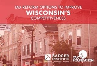 Wisconsin Tax Reform Options To Improve Competitiveness Wisconsin Tax Reform Options To Improve Competitiveness