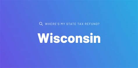 Wisconsin Tax Refund Information